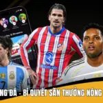Kèo Thơm Bóng Đá - Bí Quyết Săn Thưởng Nóng Liền Tay 247