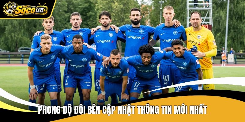 Phong độ đôi bên cập nhật thông tin mới nhất